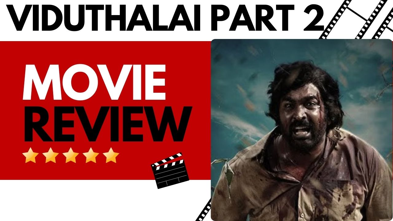 Viduthalai Part 2 movie review